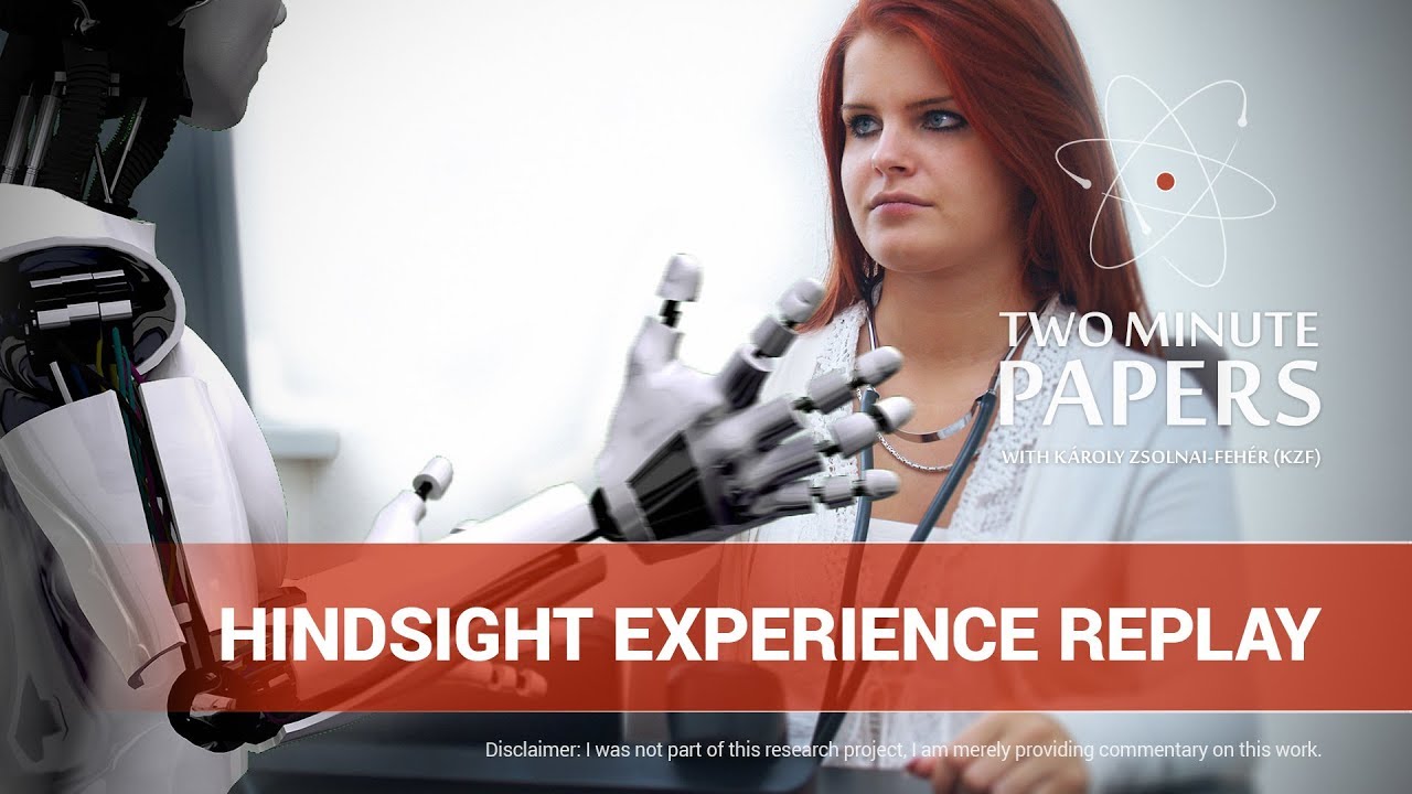 Hindsight Experience Replay | Two Minute Papers #192