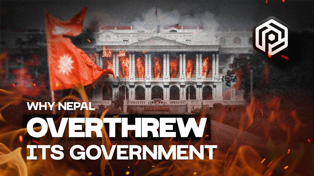 Why Nepal Just Overthrew its Government