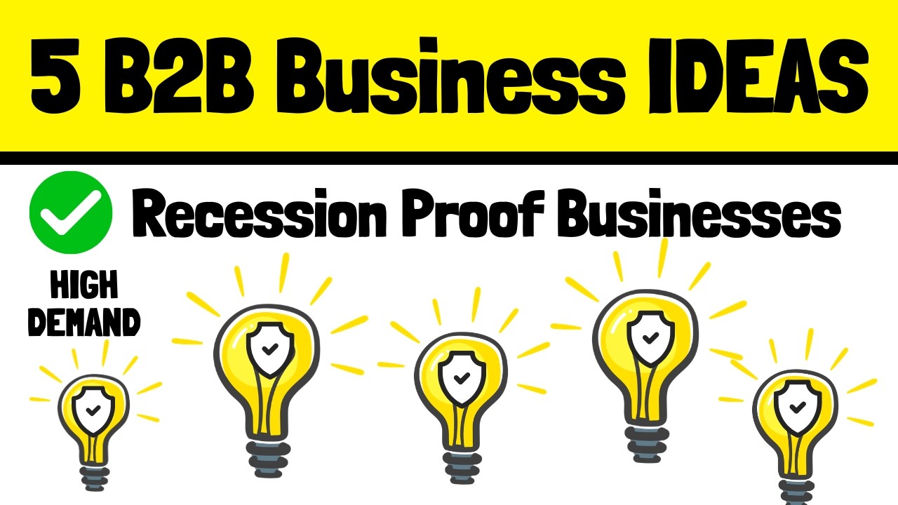 8 Recession Proof B2B Service Ideas for New Entrepreneurs Starting This Year