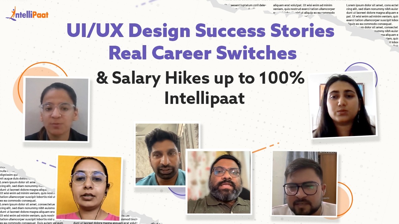 UI/UX Design Success Stories 🚀 Real Career Growth & Salary Hikes up to 100% | Intellipaat