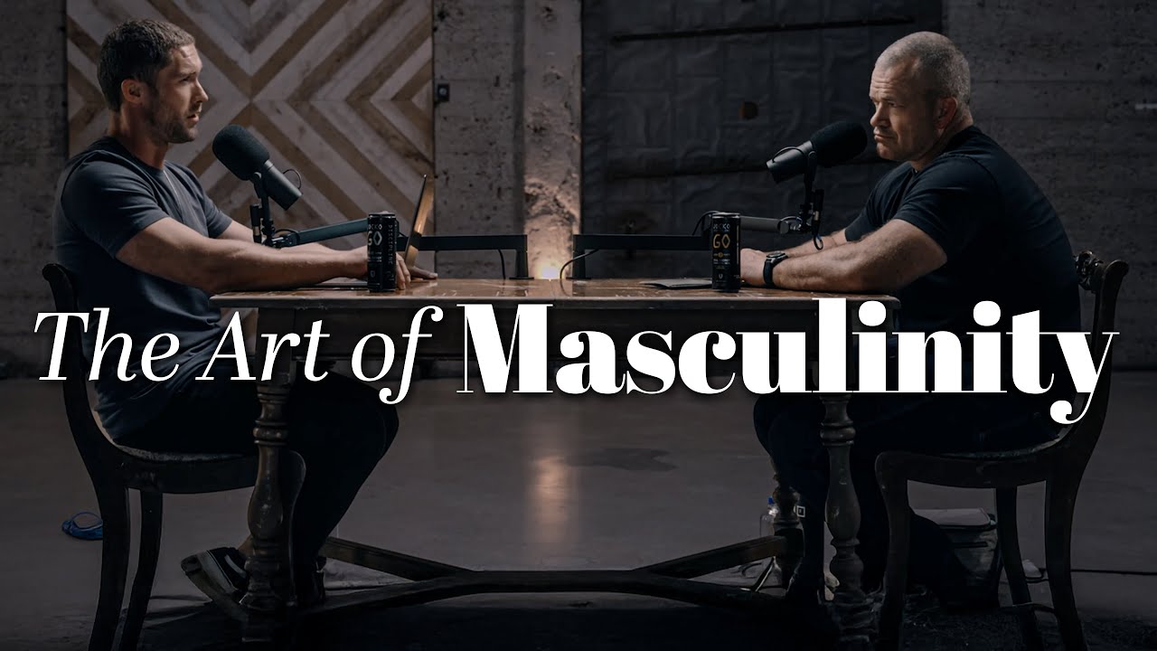 The Art of Masculinity - Lessons Men Learn Too Late