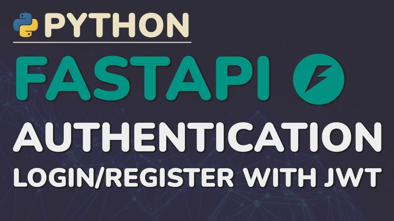 Python FastAPI Tutorial (Part 10): Authentication - Registration and Login with JWT