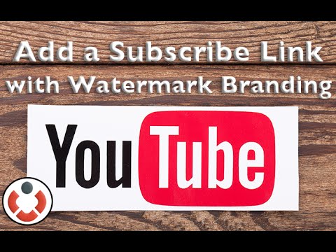 YouTube Help - Add Watermark Branding & Subscribe Button to your Youtube Channel