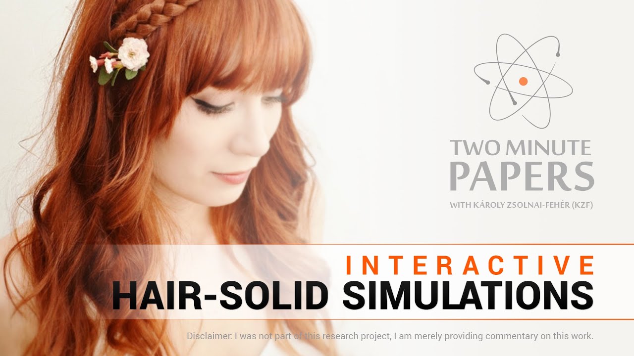 Interactive Hair-Solid Simulations | Two Minute Papers #90