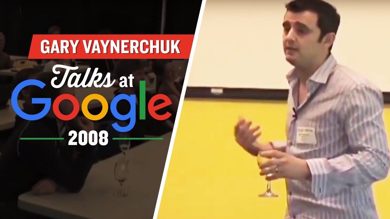 Talks At Google: Gary Vaynerchuk | 2008