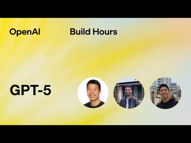 Build Hour: GPT-5