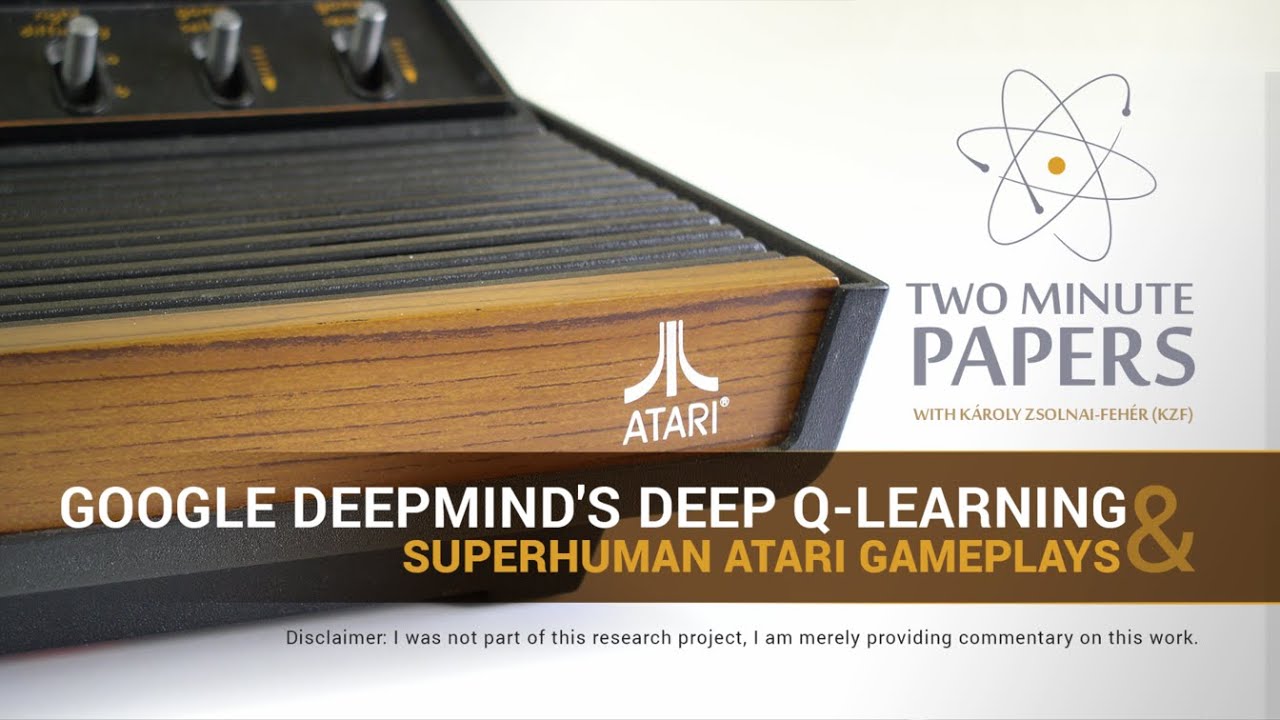 Google DeepMind's Deep Q-Learning & Superhuman Atari Gameplays | Two Minute Papers #27