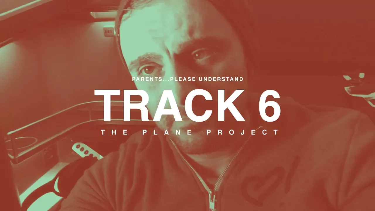 TRACK 6: PARENTS...PLEASE UNDERSTAND