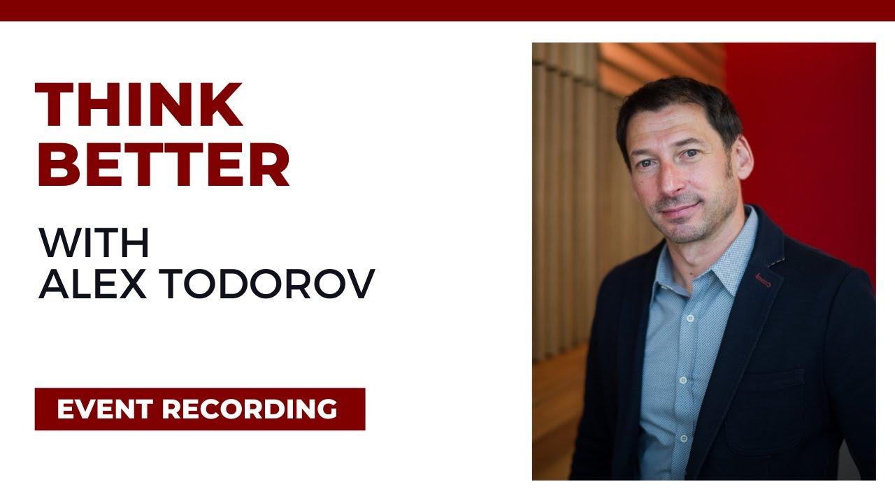 Alex Todorov on "What Do We 'See' in a Face?" - Think Better Speaker Series