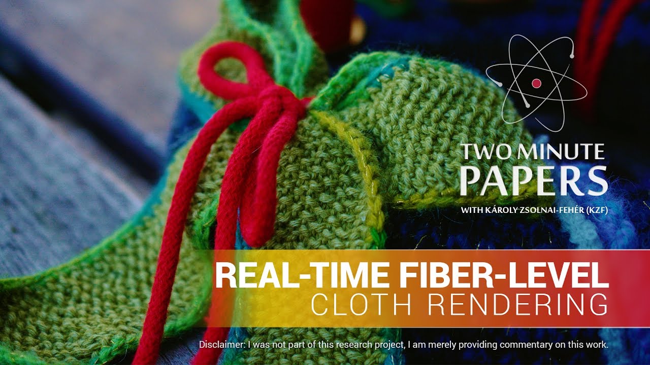 Real-Time Fiber-Level Cloth Rendering | Two Minute Papers #132