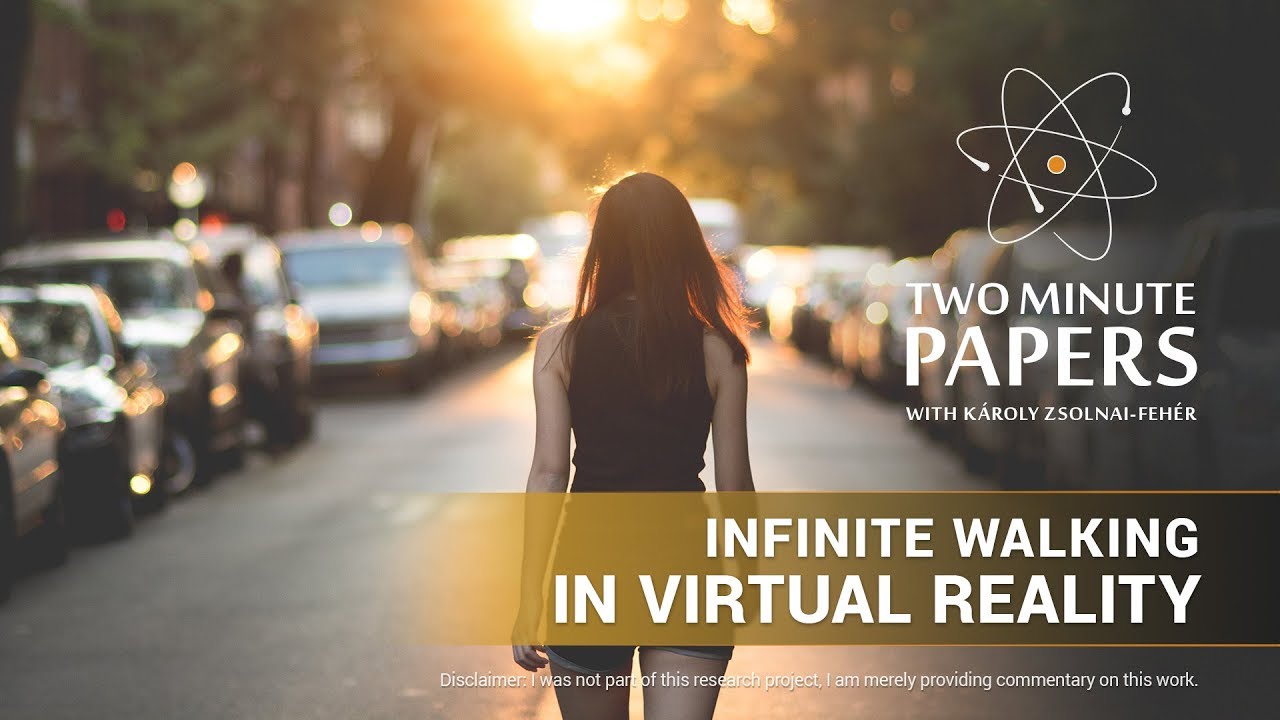 Infinite Walking in Virtual Reality | Two Minute Papers #262