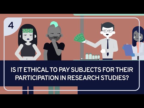PHILOSOPHY - BIOETHICS 4: Is It Ethical to Pay Subjects for Their Participation in Research Studies?
