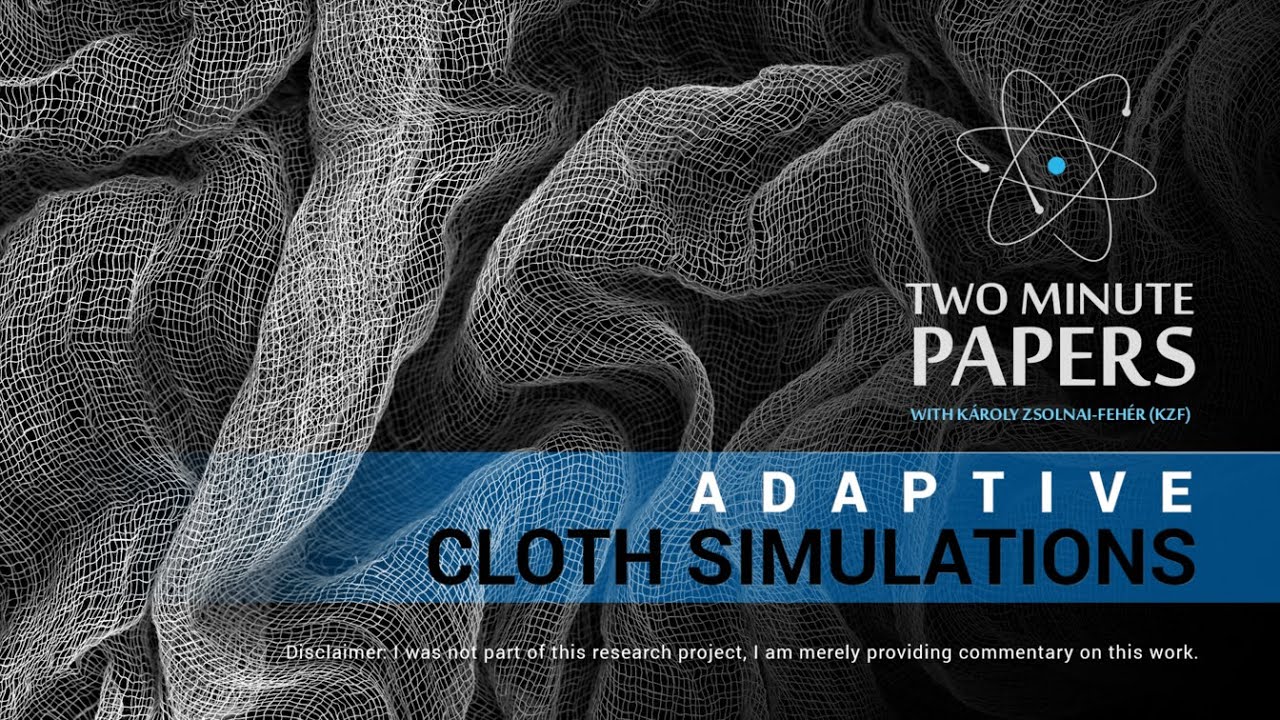 Adaptive Cloth Simulations | Two Minute Papers #14