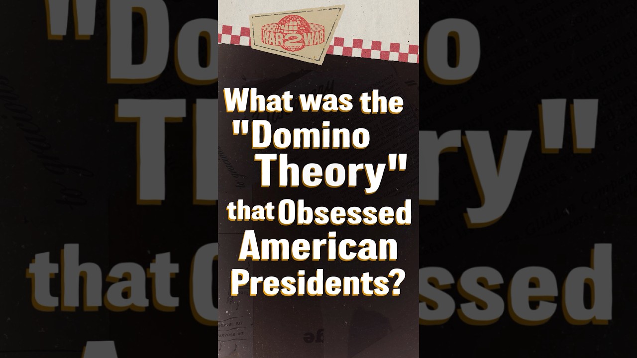 What Was the “Domino Theory” That Obsessed American Presidents? #W2W #shorts