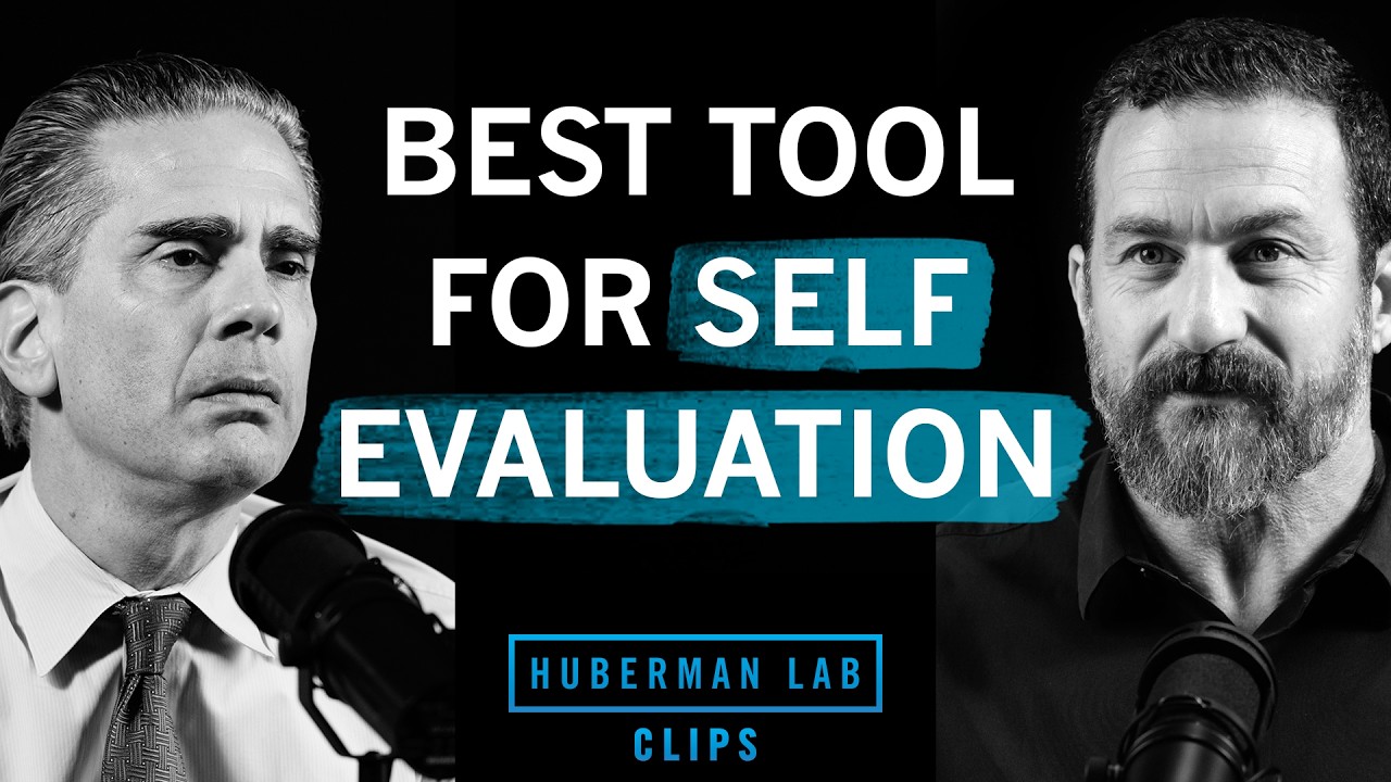 Best Tool For Self-Evaluation | Dr. Paul Conti & Dr. Andrew Huberman