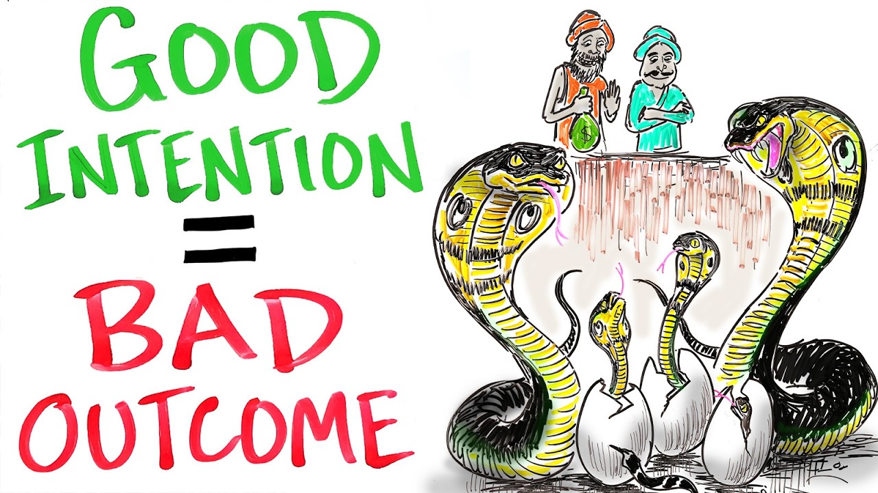 The Cobra Effect: How Good Intentions Lead to Bad Outcomes