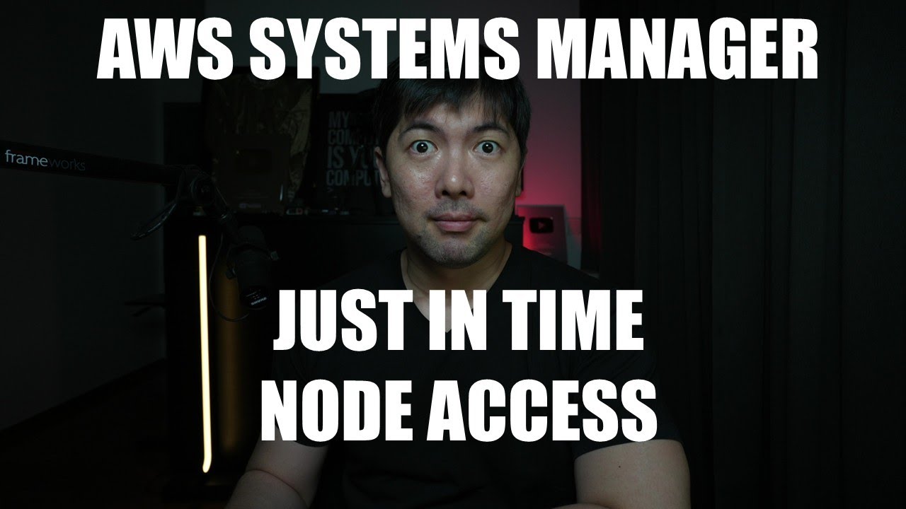 AWS Systems Manager Just In Time Node Access