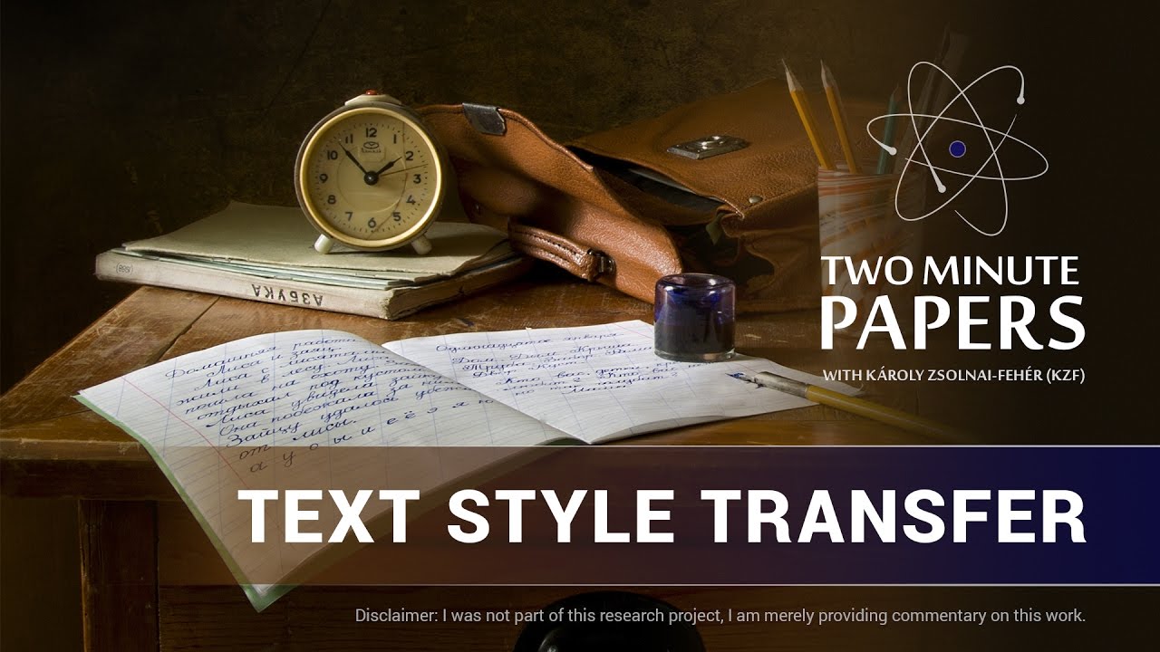 Text Style Transfer | Two Minute Papers #121