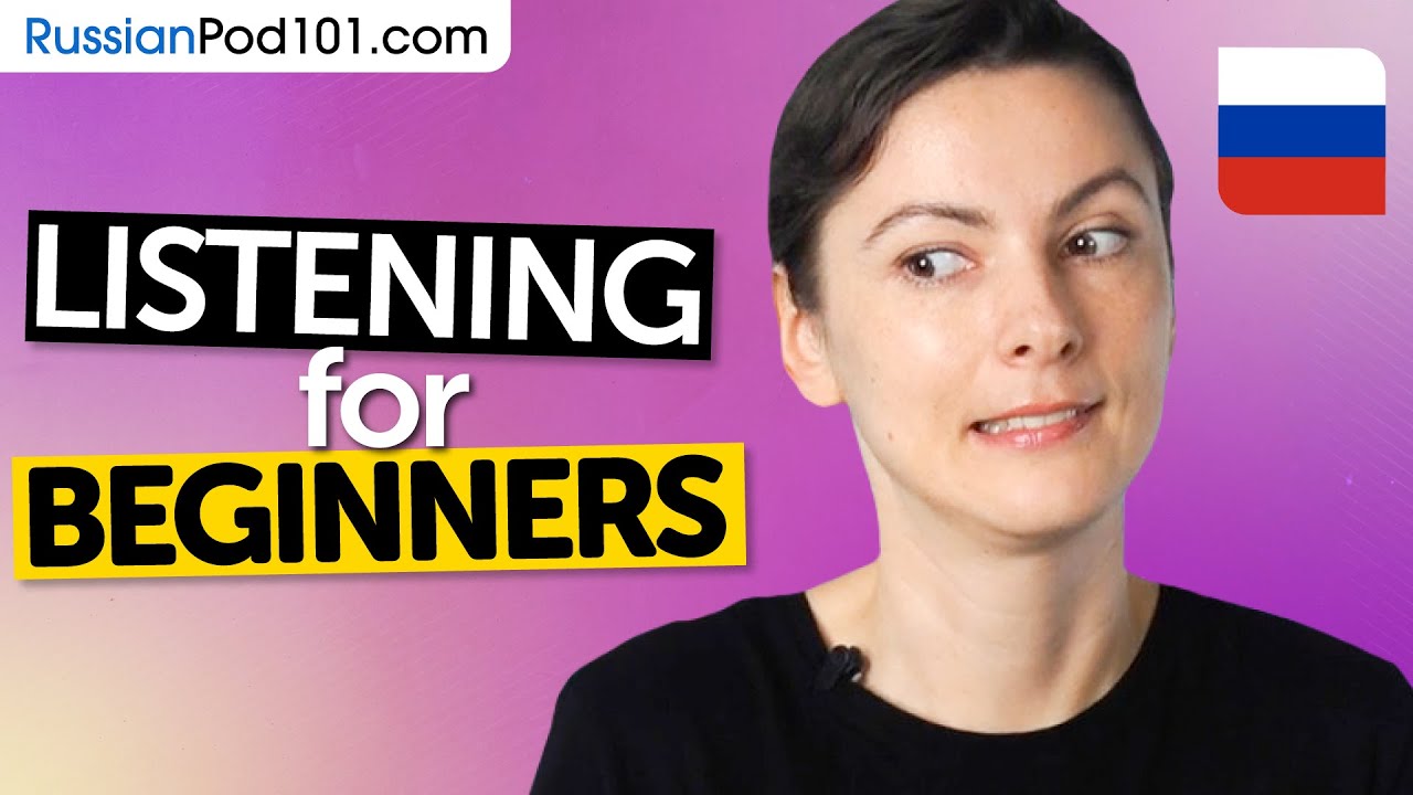 Listening Practice for Russian Beginners