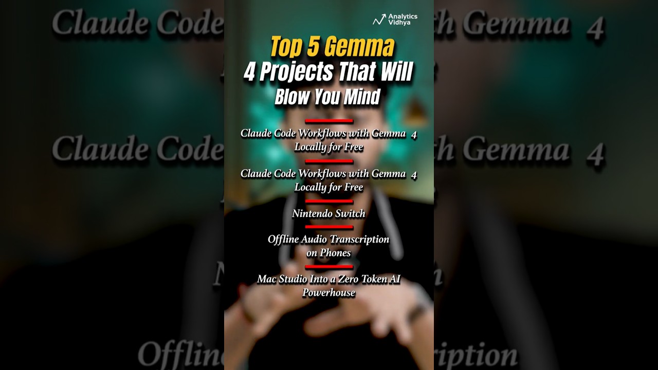 Top 5 Gemma 4 Projects That Will Blow Your Mind 🤯🔥