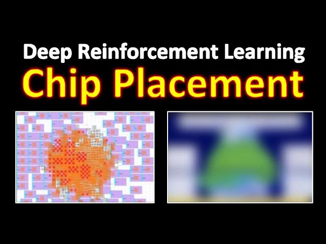 Chip Placement with Deep Reinforcement Learning (Paper Explained)
