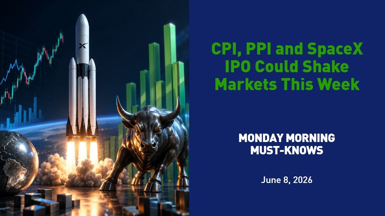 CPI, PPI and SpaceX IPO Could Shake Markets This Week