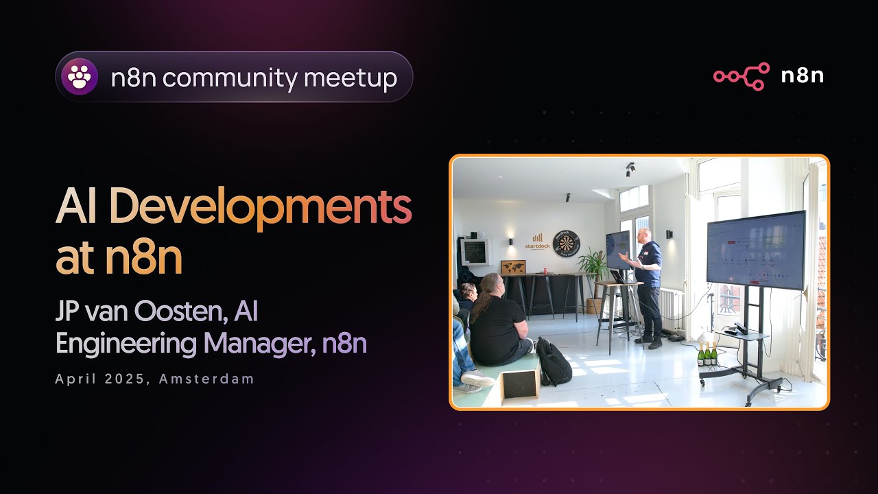 ‘AI Developments at n8n’ - from the Amsterdam Meetup (April 2025)