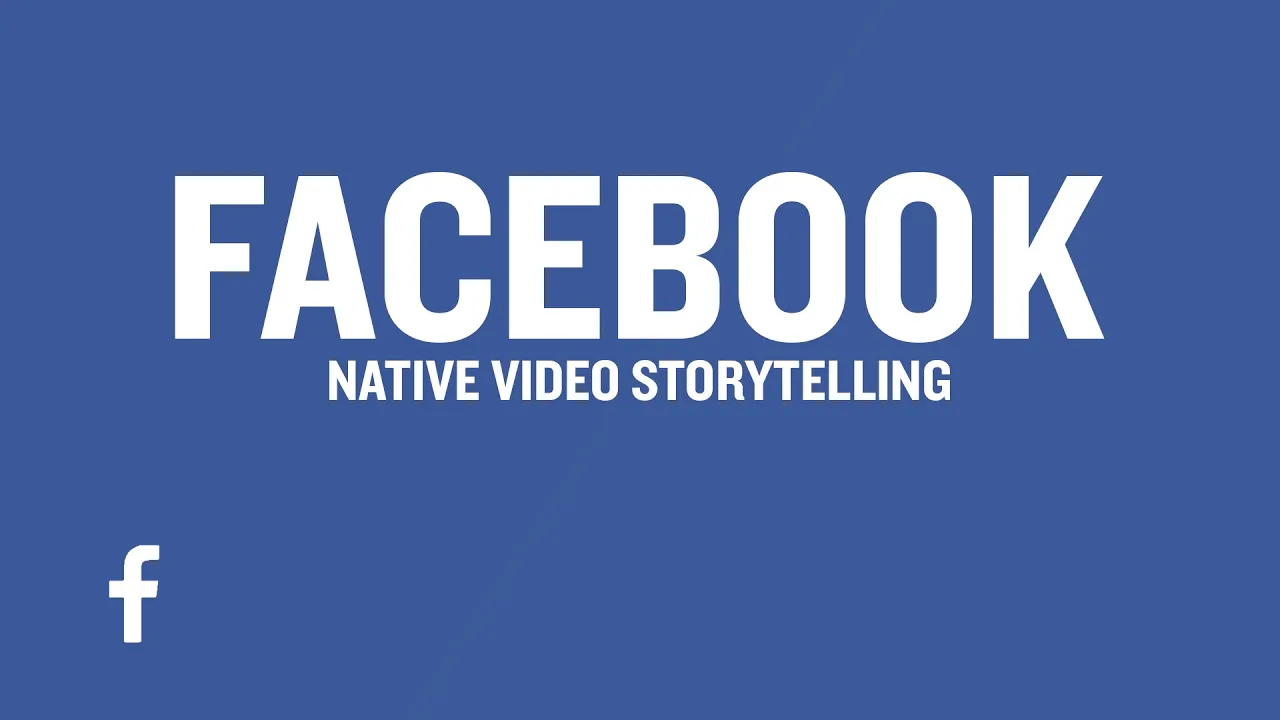 Native Video Storytelling: Facebook