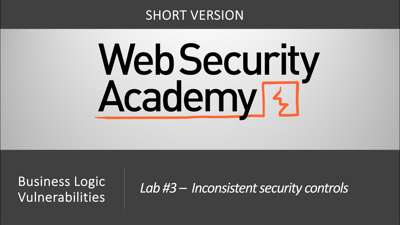 Business Logic Vulnerabilities - Lab #3 Inconsistent security controls | Short Version