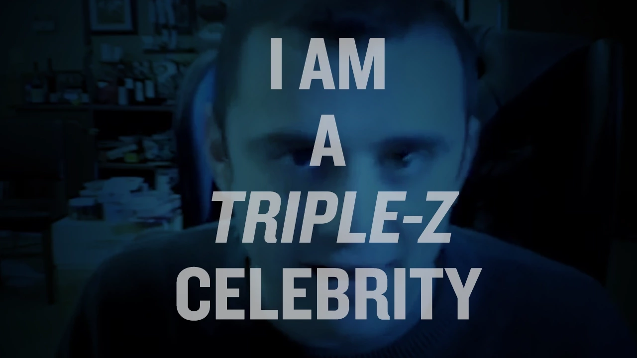 I am a triple Z celebrity [1/16/09]