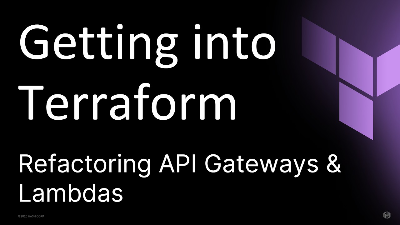 Getting into Terraform, Part 6: Refactoring API Gateways & Lambdas