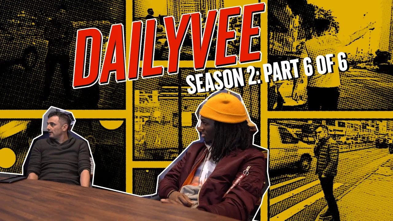 UNDERSTAND WHAT PEOPLE WANT - DAILYVEE SEASON 2: PART 6 OF 6