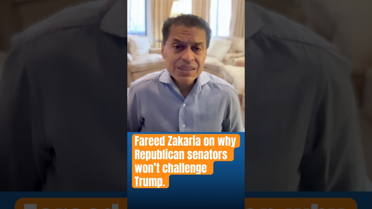 Fareed Zakaria on why Republican senators won’t challenge Trump.