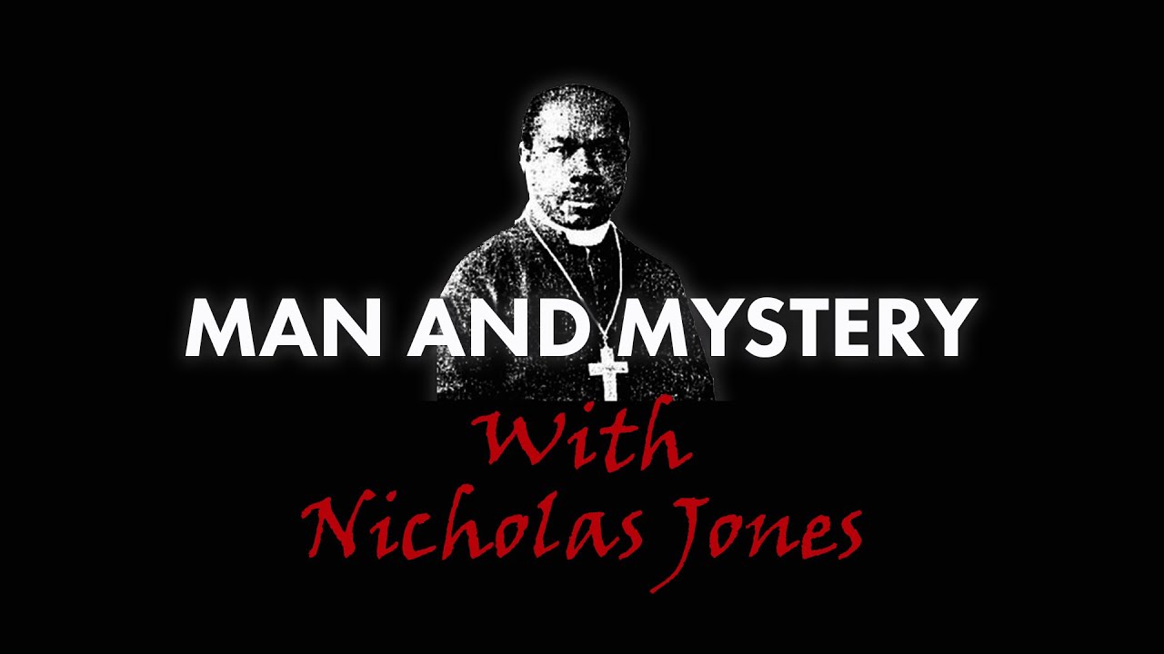 MAN & MYSTERY | Blessed Raphael Morgan