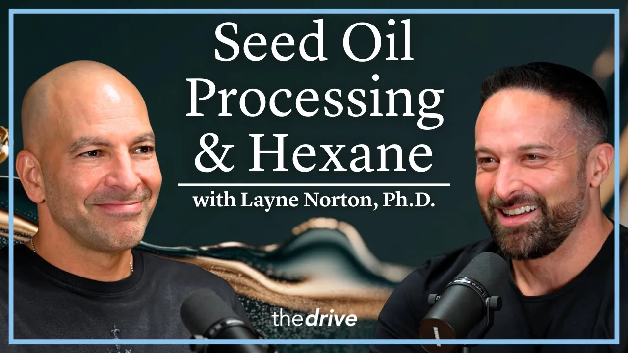 Is Industrial Processing the Real Problem With Seed Oils? | Layne Norton, Ph.D.