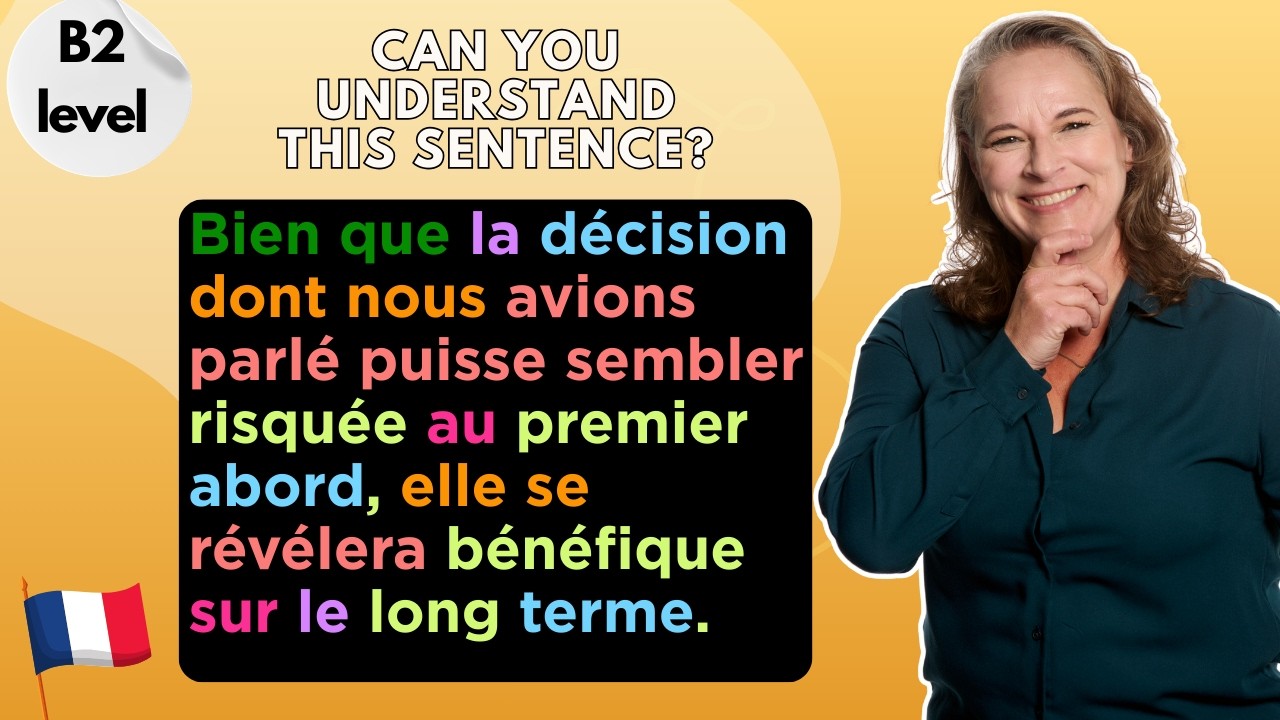 Understand sentence structure in French! (B2 Level)