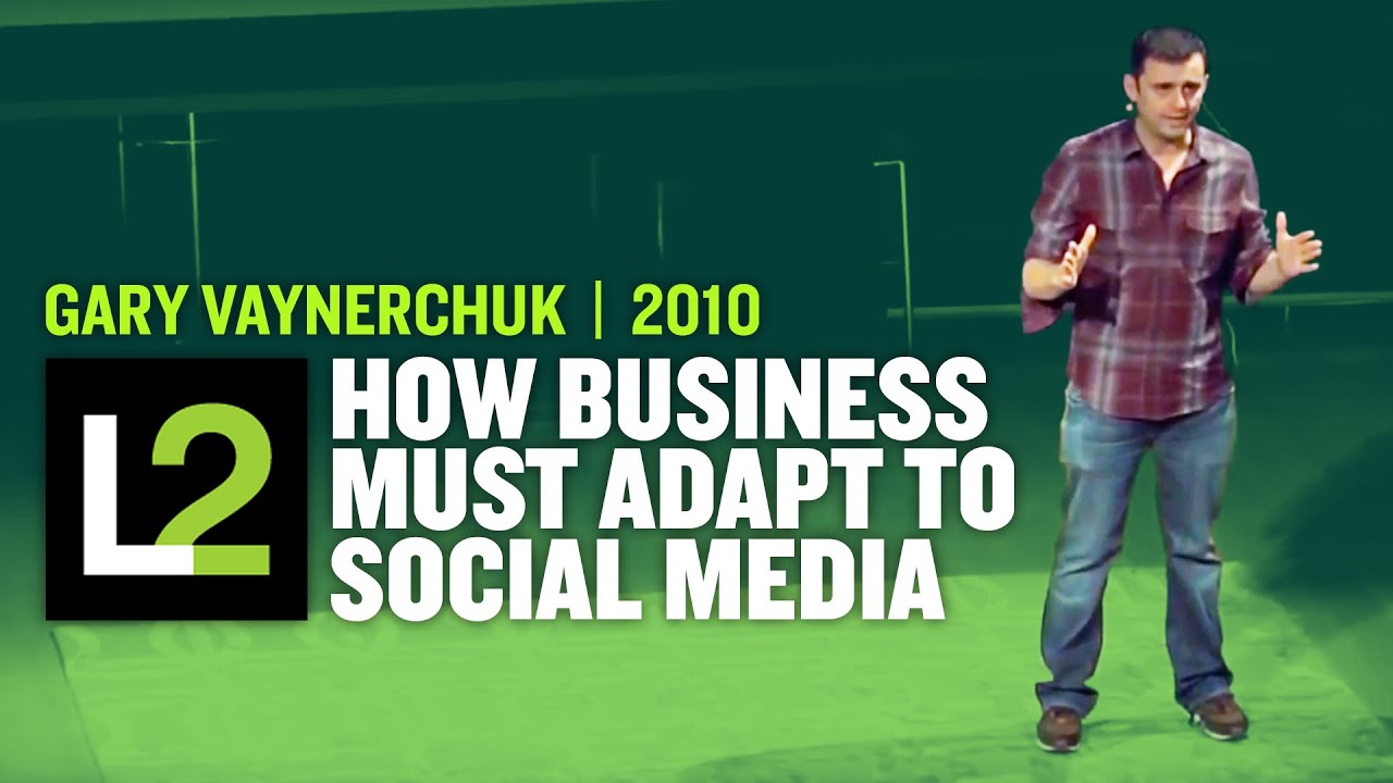 L2Inc: Gary Vaynerchuk- How Business Must Adapt to Social Media | 2010
