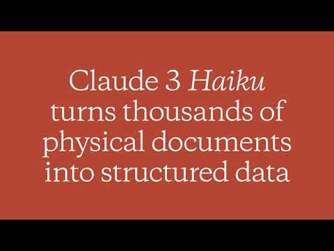 Claude 3 Haiku turns thousands of physical documents into structured data