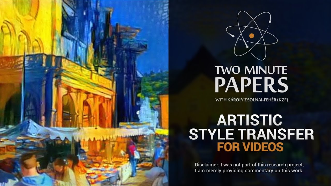 Artistic Style Transfer For Videos | Two Minute Papers #68