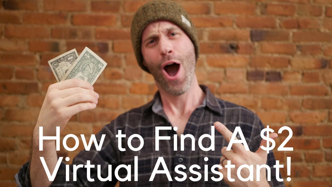 How to Hire a Virtual Assistant for Only $2 an Hour!