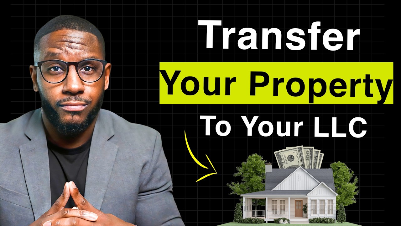 How To Place Your Property in Your LLC (2026 New Rules)