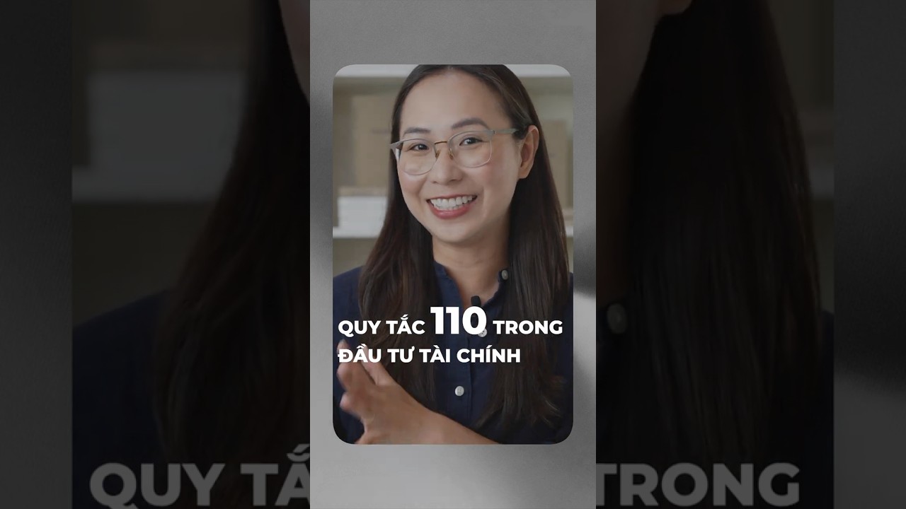 Quy tắc 110 trong đầu tư tài chính 💰