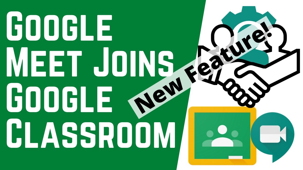 NEW UPDATE! - Google Meet Joins Google Classroom