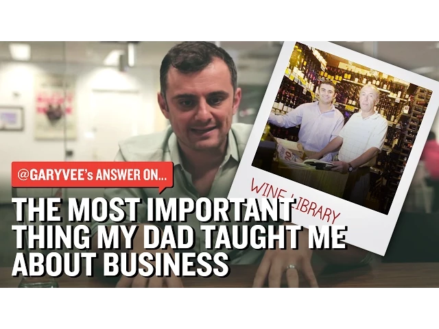 The Most Important Thing My Dad Taught Me About Business