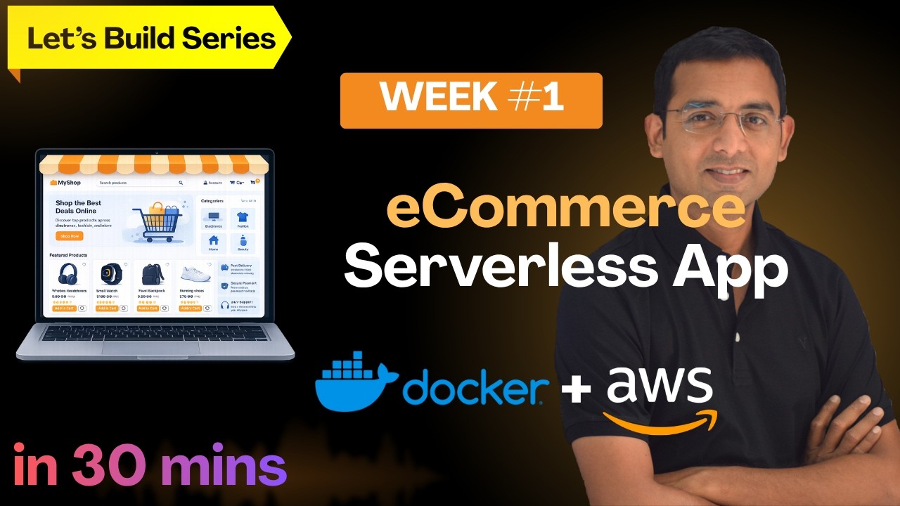 Let's Build - eCommerce App | WEEK 1 | Deploy locally on docker containers