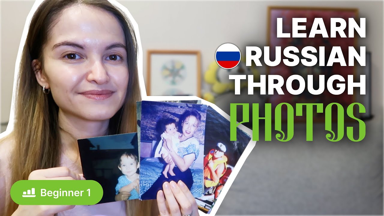 Learn Russian with Family Photos 📸 Easy Comprehensible Vlog