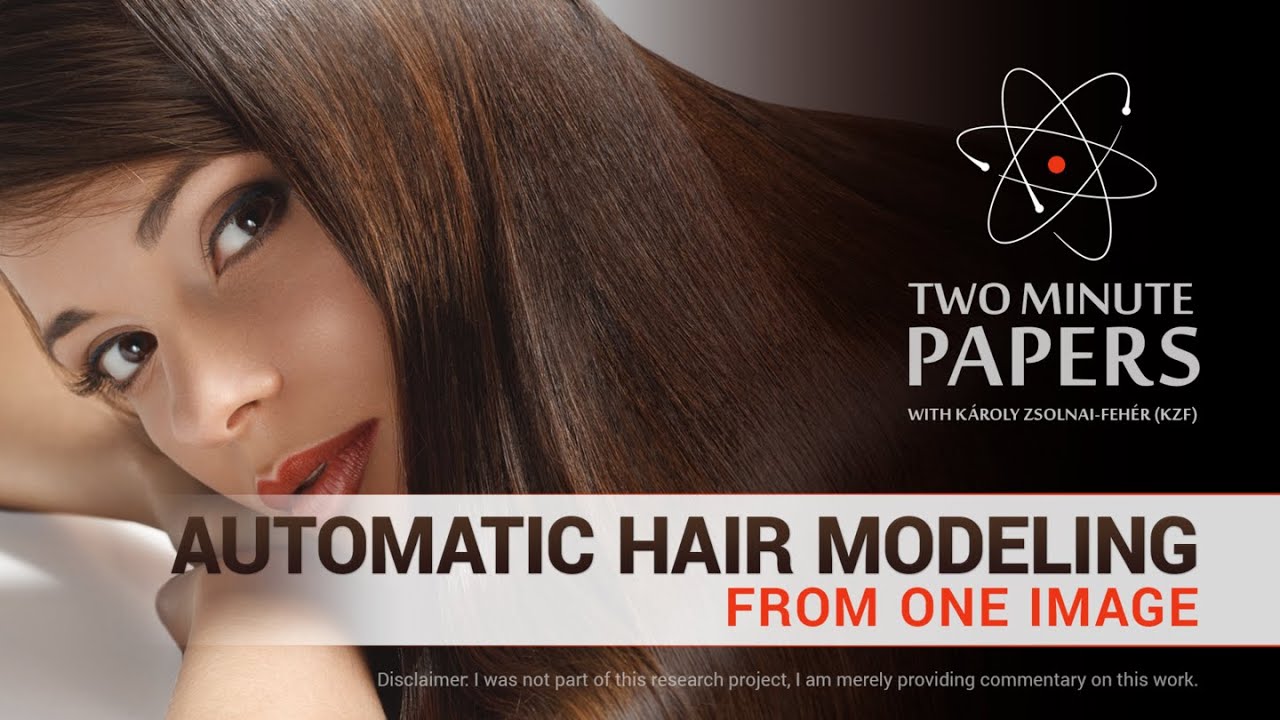 Automatic Hair Modeling from One Image | Two Minute Papers #92
