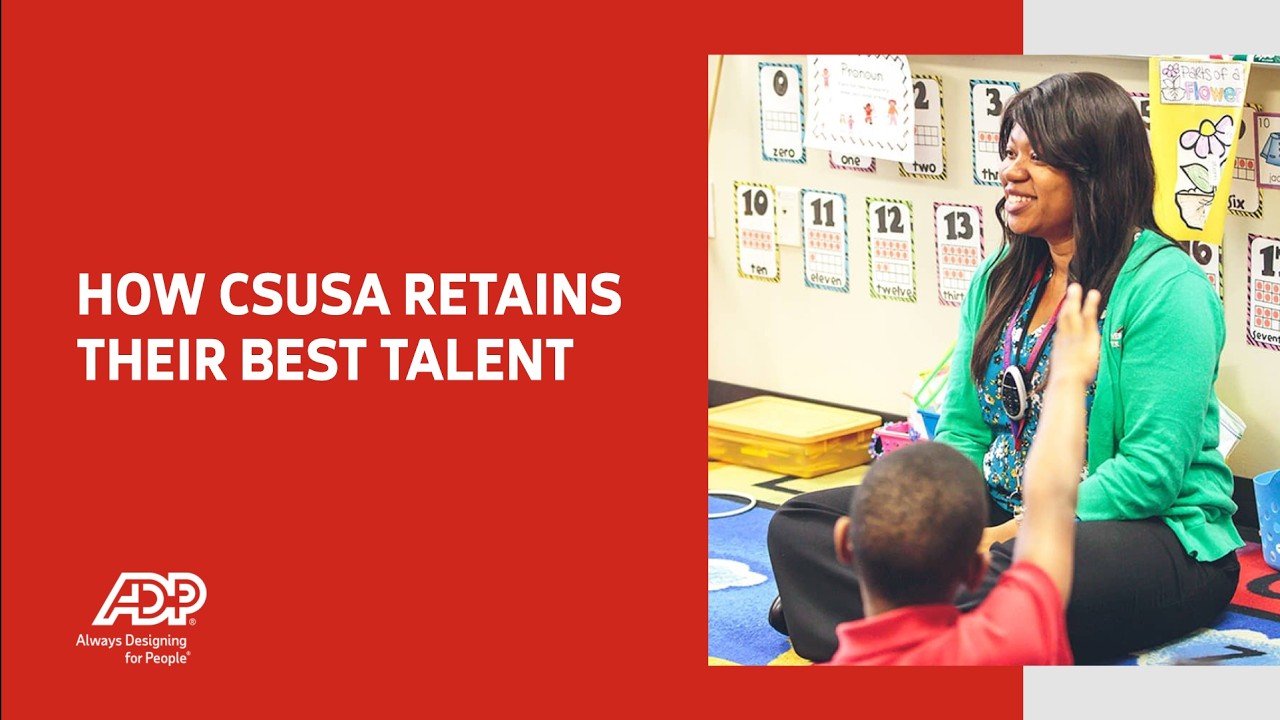 ADP Lyric HCM: Keeping great teachers: How CSUSA retains their best talent