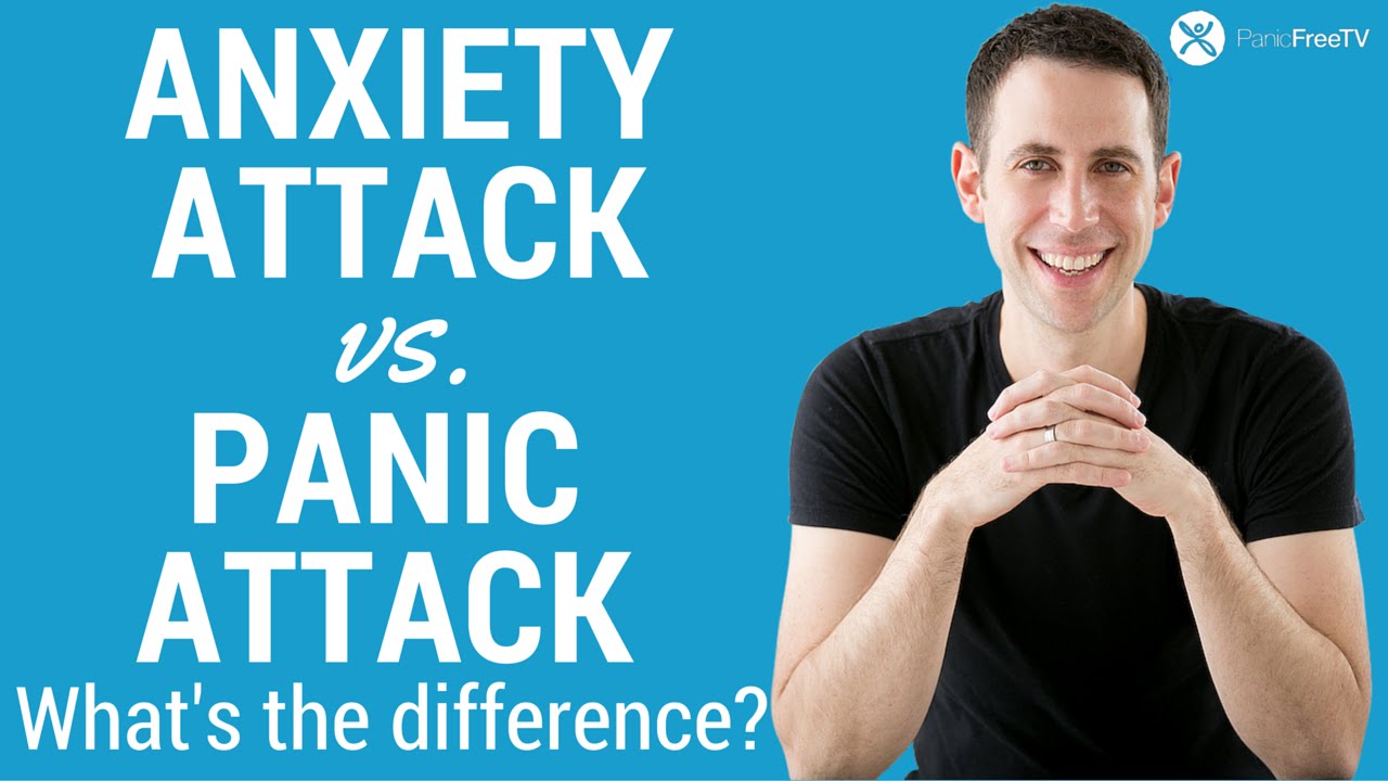 Anxiety Attack vs Panic Attack - What's The Difference?