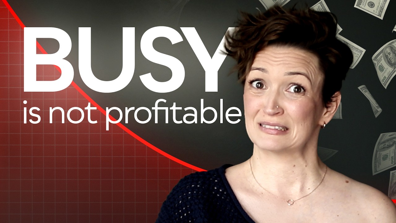 Busy Is Not The Same As Profitable